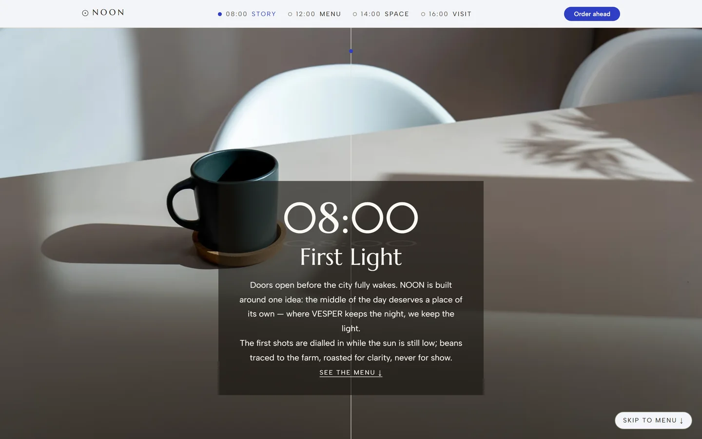 NOON site — the 08:00 first-light story chapter